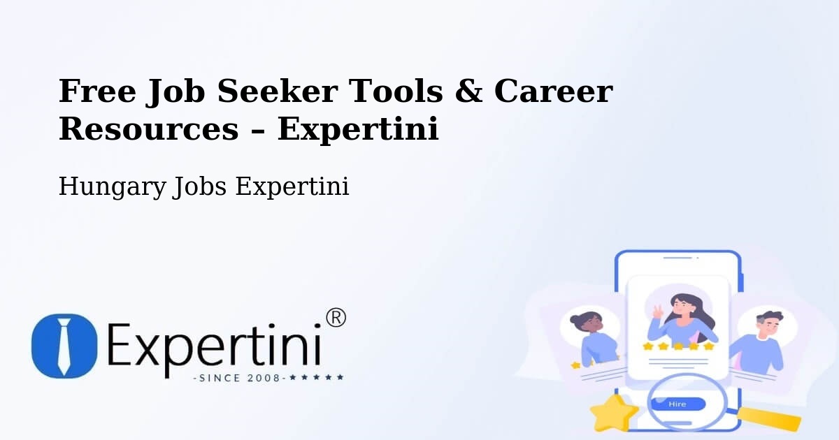 Free Job Seeker Tools & Career Resources – Jászapáti Járás - Jászapáti Járás, Hungary Jobs Expertini